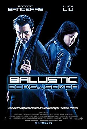 Ballistic Ecks vs. Sever (2002) ฟ้ามหาประลัย
