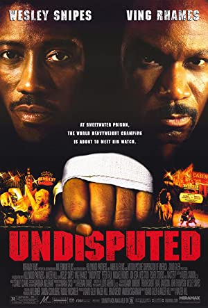 Undisputed 1 (2002) ศึก 2 ใหญ่…ดวลนรกเดือด
