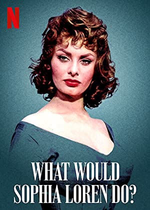 What Would Sophia Loren Do- (2021) โซเฟีย ลอเรนจะทำอย่างไร