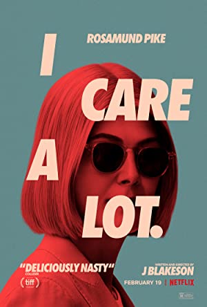 I Care a Lot (2021) ห่วง… แต่หวังฮุบ