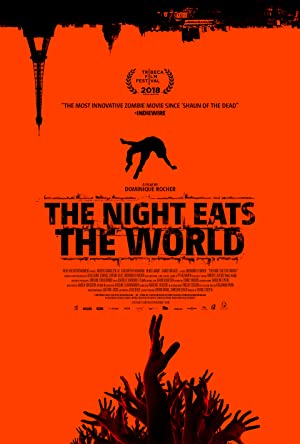 The Night Eats the World (2018) วันซอมบี้เขมือบ