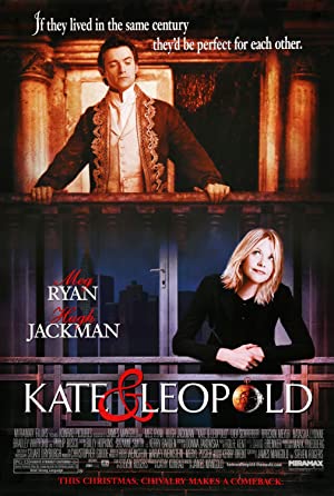 Kate & Leopold (2001) ข้ามเวลามาพบรัก