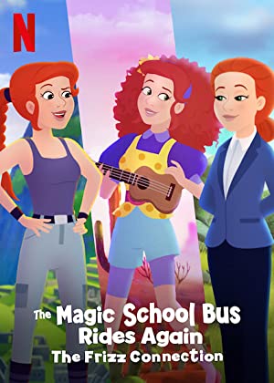 The Magic School Bus Rides Again The Frizz Connection (2020) เมจิกสคูลบัสกับการเดินทางสู่ความสนุก ฟริซคอนเนคชั่น