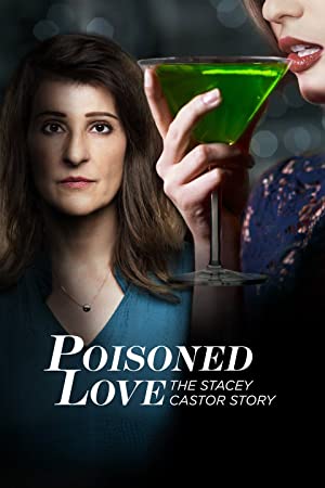 Poisoned Love The Stacey Castor Story (2020)