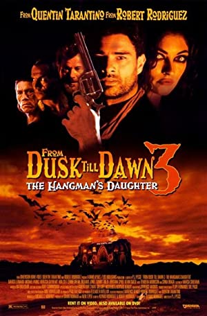 From Dusk Till Dawn 3- The Hangman’s Daughter (1999) เขี้ยวนรกดับตะวัน