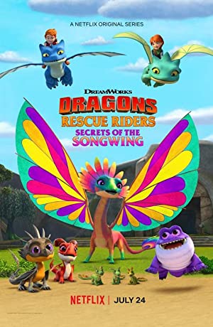 Dragons Rescue Riders Secrets of the Songwing (2020) ทีมมังกรผู้พิทักษ์ ความลับของพญาเสียงทอง