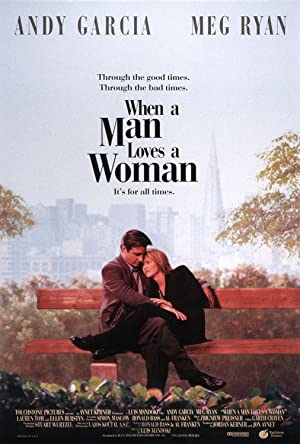 When a Man Loves a Woman (1994) จะขอรักเธอตราบหัวใจยังมีอยู่