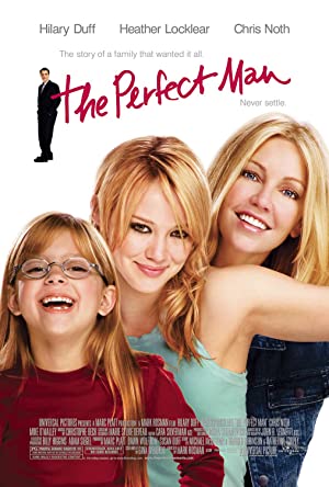 The Perfect Man (2005) อลเวงสาวมั่น ปั้นยอดชายให้แม่