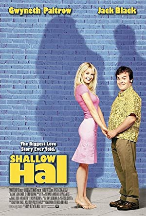 Shallow Hal (2001) รักแท้…ไม่อ้วนเอาเท่าไร