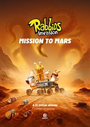 Rabbids Invasion Special Mission to Mars (2021) กระต่ายซ่าพาโลกป่วน ภารกิจสู่ดาวอังคาร