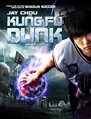Kung fu Dunk (2008) กังฟูดังค์ ศึกบาสทะยานฟ้า