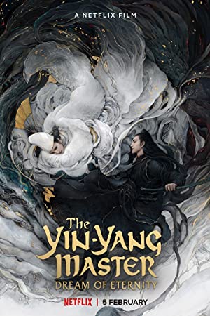 The Yin-Yang Master Dream of Eternity (2020) หยิน หยาง ศึกมหาเวทสะท้านพิภพ สู่ฝันอมตะ