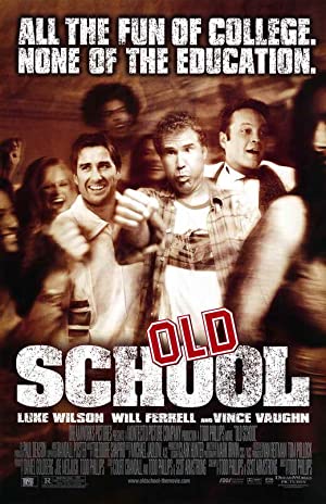 Old School (2003) ก๊วนแสบ โสดไม่มีลิมิต