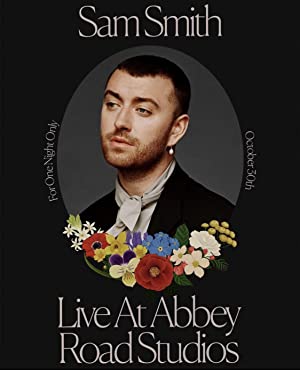 Sam Smith Love Goes Live At Abbey Road Studios (2020) แซม สมิธ (แสดงสดจากแอ็บบี้ โร้ด สตูดิโอส์)