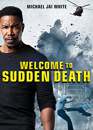 Welcome to Sudden Death (2020) ฝ่าวิกฤตนาทีเป็นนาทีตาย