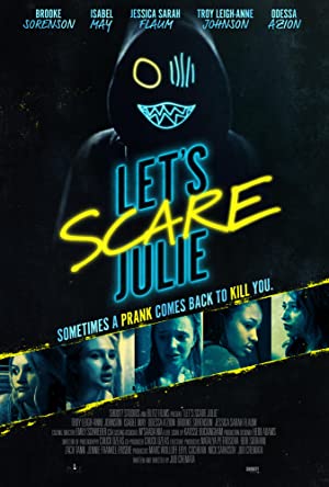 Let’s Scare Julie (2019) แก๊งสาวจอมอำ นำทีมมรณะ
