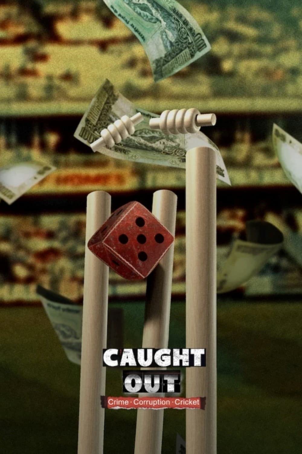 Caught Out- Crime. Corruption.Cricket. (2023)