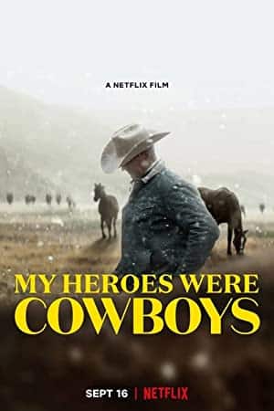 My Heroes Were Cowboys (2021) คาวบอยในฝัน