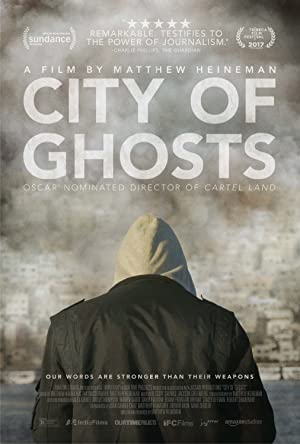 City of Ghosts (2017) เหยี่ยวข่าวสมรภูมิเลือด