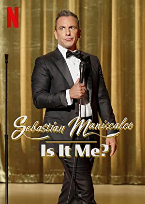 Sebastian Maniscalco- Is It Me- (2022) เซบาสเตียน มานิสคัลโก ผมใช่ไหม