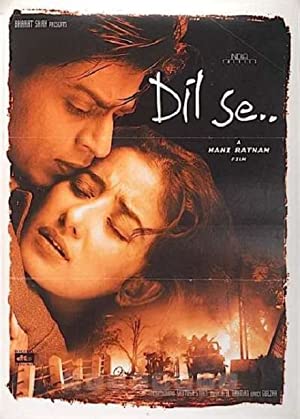 Dil Se.. (1998) ก้นบึ้งแห่งหัวใจ