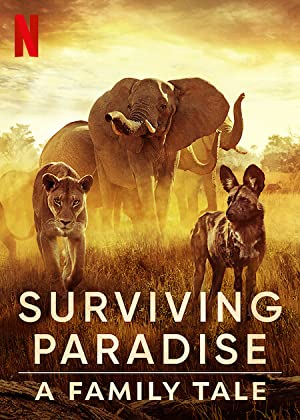 Surviving Paradise A Family Tale (2022) ชีวิตป่าแดนสวรรค์