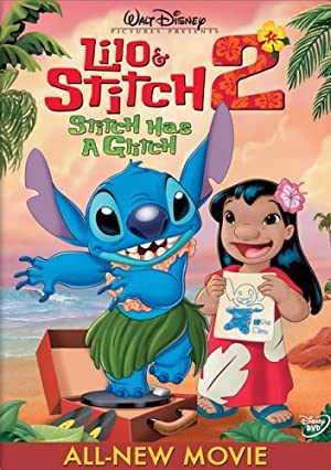 Lilo & Stitch 2 Stitch Has a Glitch (2005) ลีโล แอนด์ สติทช์ ภาค 2 ตอนฉันรักนายเจ้าสติทช์ตัวร้าย