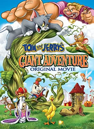 Tom and Jerry’s Giant Adventure (2013) ทอมกับเจอร์รี่ ตอน แจ็คตะลุยเมืองยักษ์