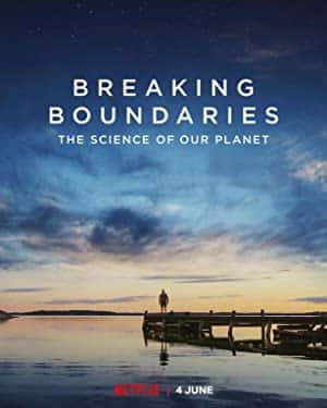 Breaking Boundaries The Science Of Our Planet (2021) วิทยาศาสตร์โลกของเรา