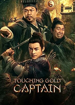 Touching Gold Captain (Mojin- The Secret Coffin) (2022) ผจญภัยสุสานลับ