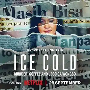 Ice Cold Murder Coffee and Jessica Wongso (2023) กาแฟ ฆาตกรรม และเจสสิก้า วองโซ